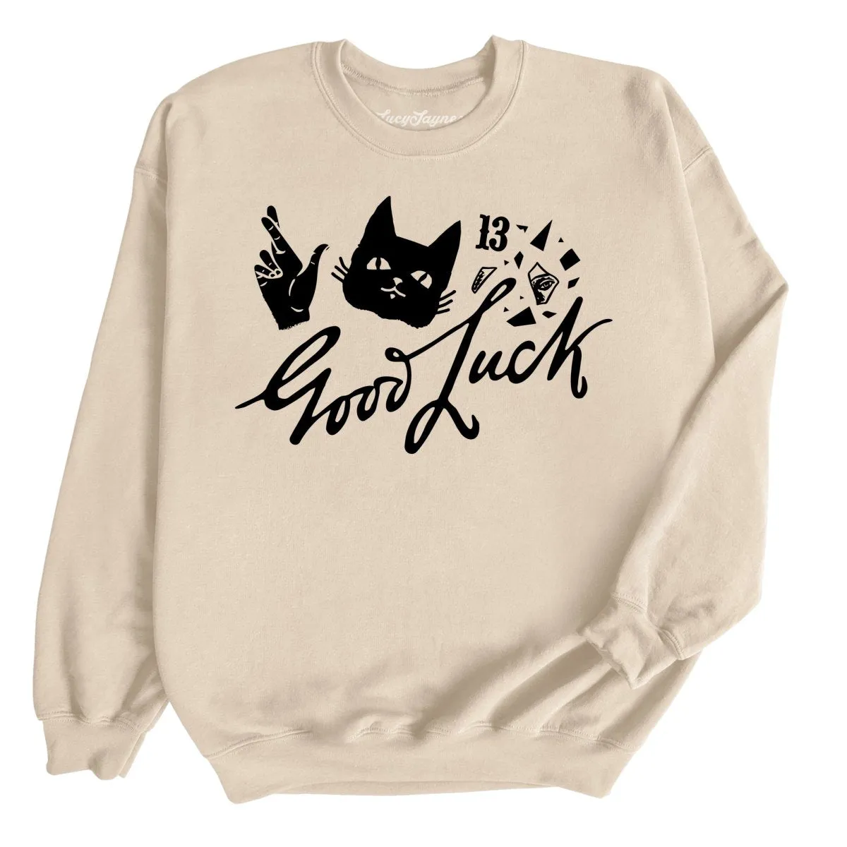 Good Luck Sweatshirt