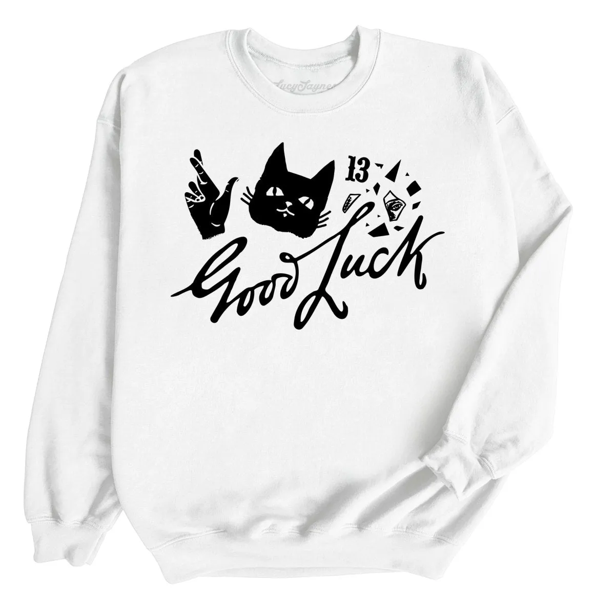 Good Luck Sweatshirt
