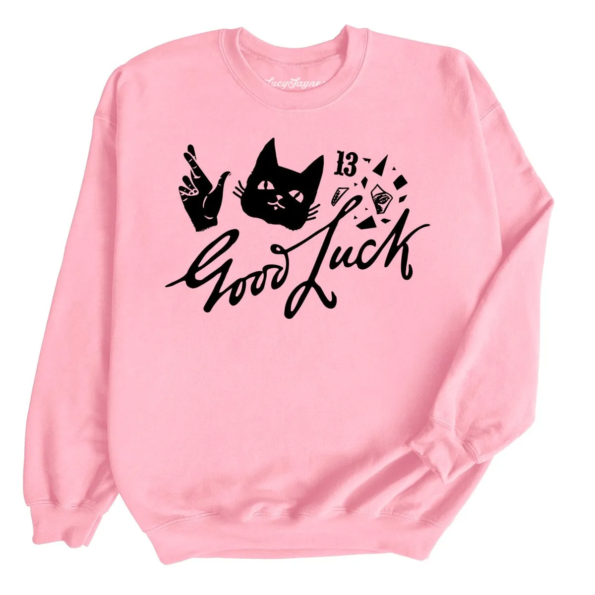 Good Luck Sweatshirt