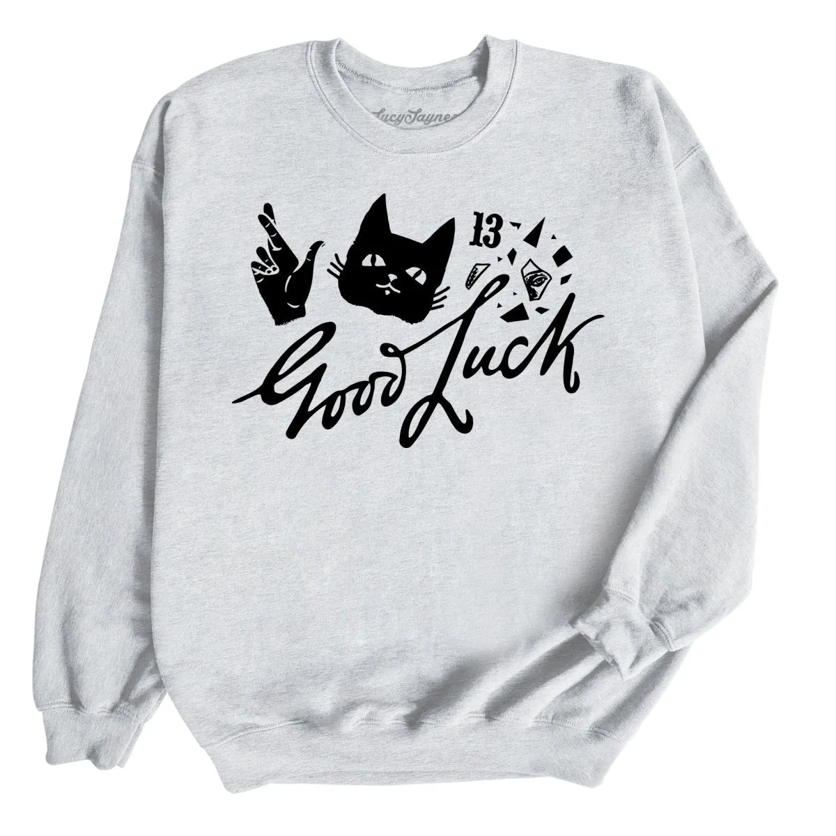 Good Luck Sweatshirt